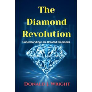 Wright, Donald The Diamond Revolution Wright, Donald The Diamond Revolution