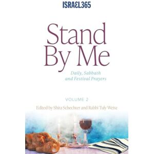 Stand By Me Volume 2: Daily, Sabbath and Festival Prayers: Hebrew Prayers for All Believers, Vol. 1 Stand By Me Volume 2: Daily, Sabbath and Festival Prayers: Hebrew Prayers for All Believers, Vol. 1