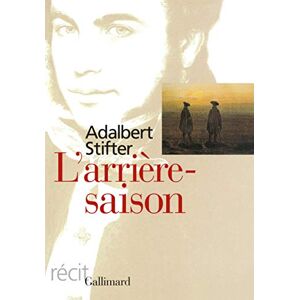 Stifter, Adalbert L'arrière-saison Stifter, Adalbert L'arrière-saison