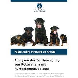 Pinheiro de Araújo, Fábio André Analysen der Fortbewegung von Rottweilern mit Hüftgelenksdysplasie: Klinische Parameter und kinetische und kinematische Analysen der Fortbewegung vor und nach der chirurgischen Behandlung Pinheiro de Araújo, Fábio André Analysen der Fortbewegung von Rottweilern mit Hüftgelenksdysplasie: Klinische Parameter und kinetische und kinematische Analysen der Fortbewegung vor und nach der chirurgischen Behandlung