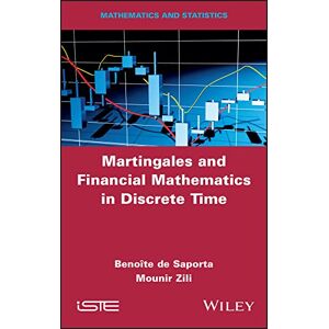 Wiley-ISTE Martingales and Financial Mathematics in Discrete Time Wiley-ISTE Martingales and Financial Mathematics in Discrete Time