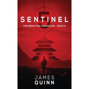 Quinn, James Sentinel Five: 2 (Redaction Chronicles) Quinn, James Sentinel Five: 2 (Redaction Chronicles)