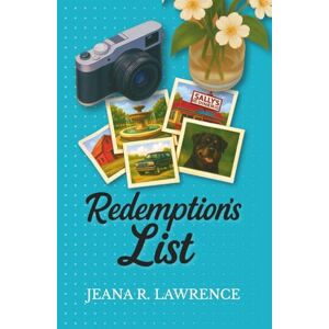 Lawrence, Jeana R Redemption's List: A slow burn love story about second chances. Lawrence, Jeana R Redemption's List: A slow burn love story about second chances.