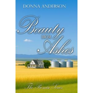 Anderson, Donna Beauty from Ashes (The Promise) Anderson, Donna Beauty from Ashes (The Promise)