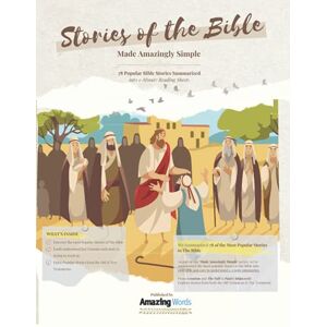 Words, Amazing Stories of The Bible: Made Amazingly Simple: 78 Bible Classics in Easy to Read & Understand Summaries Words, Amazing Stories of The Bible: Made Amazingly Simple: 78 Bible Classics in Easy to Read & Understand Summaries