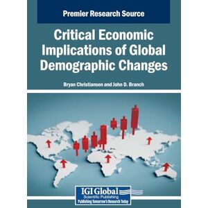 Critical Economic Implications of Global Demographic Changes Critical Economic Implications of Global Demographic Changes