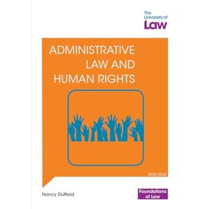 Duffield, Nancy FOL Admin & Human Rights Law 2e (Foundations of Law) Duffield, Nancy FOL Admin & Human Rights Law 2e (Foundations of Law)
