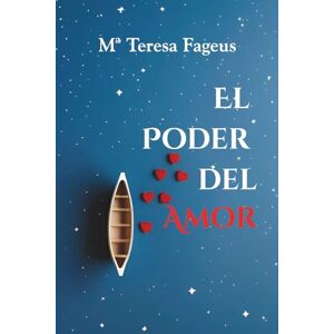 FAGEUS, MARÍA TERESA EL PODER DEL AMOR FAGEUS, MARÍA TERESA EL PODER DEL AMOR