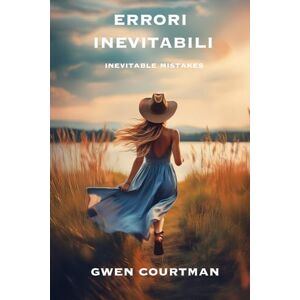Courtman, Gwen Errori Inevitabili: Versione Italiano (Errori Puri) Courtman, Gwen Errori Inevitabili: Versione Italiano (Errori Puri)