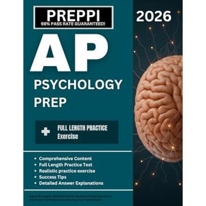 Preppi Ap Psychology Prep 2026: Tips, Strategies & Expert Techniques for a Top Score Full-Length Practice Tests + Bonus Questions & Detailed Explanations 98% Success Rate Guaranteed! Preppi Ap Psychology Prep 2026: Tips, Strategies & Expert Techniques for a Top Score Full-Length Practice Tests + Bonus Questions & Detailed Explanations 98% Success Rate Guaranteed!