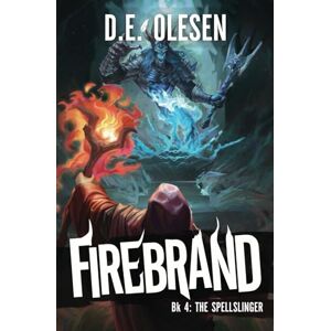 Olesen, D.E. Firebrand 4: The Spellslinger Olesen, D.E. Firebrand 4: The Spellslinger
