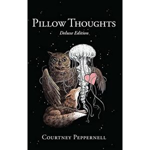 Peppernell, Courtney Pillow Thoughts: Deluxe Edition Peppernell, Courtney Pillow Thoughts: Deluxe Edition