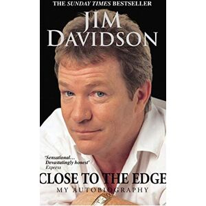 Davidson, Jim Close to the Edge: My Autobiography Davidson, Jim Close to the Edge: My Autobiography