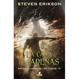 Erikson, Steven La casa de las cadenas / House of Chains (Malaz: El Libro de los Caídos, 4) Erikson, Steven La casa de las cadenas / House of Chains (Malaz: El Libro de los Caídos, 4)
