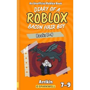 Books, Arrikin Diary of a Bacon Hair Boy, Books 7-9 (Diary of a Roblox Bacon Hair Boy Collections) Books, Arrikin Diary of a Bacon Hair Boy, Books 7-9 (Diary of a Roblox Bacon Hair Boy Collections)
