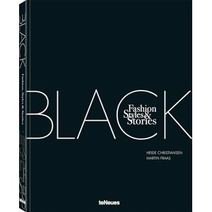 Christiansen, Heide The Black Book: Fashion, Styles & Stories Christiansen, Heide The Black Book: Fashion, Styles & Stories