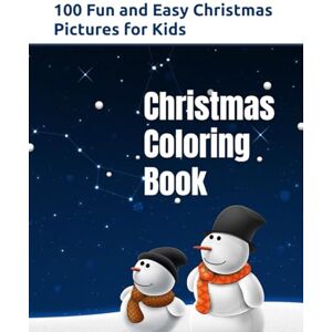 H, N Christmas Coloring Book: 100 Fun and Easy Christmas Pictures for Kids H, N Christmas Coloring Book: 100 Fun and Easy Christmas Pictures for Kids