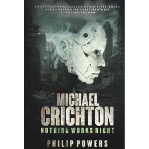 Powers, Philip Michael Crichton Nothing Works Right: Nothing Can Go Wrong Vol. 2 Powers, Philip Michael Crichton Nothing Works Right: Nothing Can Go Wrong Vol. 2
