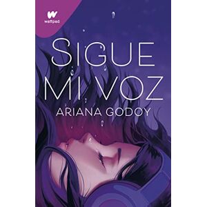 Godoy, Ariana Sigue mi voz: Por la autora de A través de mi ventana (edición revisada por la autora) (Wattpad) Godoy, Ariana Sigue mi voz: Por la autora de A través de mi ventana (edición revisada por la autora) (Wattpad)
