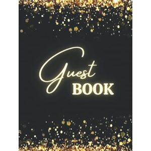TIC Guest Book: Gold And Black Reception Hardcover Guest Book For A Special Occasion, Home Party, Club, Wedding, Engagement Party, Birthdays, Visitors, ... Bed And Breakfast 8.25x11 inch / 120 Pages TIC Guest Book: Gold And Black Reception Hardcover Guest Book For A Special Occasion, Home Party, Club, Wedding, Engagement Party, Birthdays, Visitors, ... Bed And Breakfast 8.25x11 inch / 120 Pages