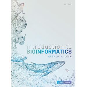 Lesk, Arthur Introduction to Bioinformatics Lesk, Arthur Introduction to Bioinformatics