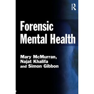 McMurran, Mary Forensic Mental Health (Criminal Justice Series) McMurran, Mary Forensic Mental Health (Criminal Justice Series)