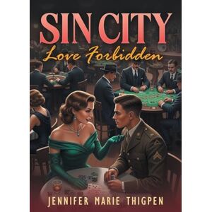Kent, Jennifer Marie Sin City: Love Forbidden Kent, Jennifer Marie Sin City: Love Forbidden