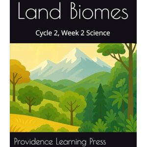 Wood, Andy Land Biomes: Cycle 2, Week 2 Science Wood, Andy Land Biomes: Cycle 2, Week 2 Science