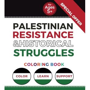 Deabis, Firas Marwan Palestinian Resistance & Historical: Coloring Book (Palestinian Coloring Books) Deabis, Firas Marwan Palestinian Resistance & Historical: Coloring Book (Palestinian Coloring Books)