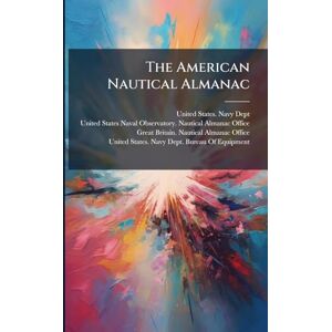 The American Nautical Almanac The American Nautical Almanac