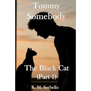 K&M Tommy Somebody: The Black Cat (part 1): 8 (The Adventures of Tommy Somebody) K&M Tommy Somebody: The Black Cat (part 1): 8 (The Adventures of Tommy Somebody)