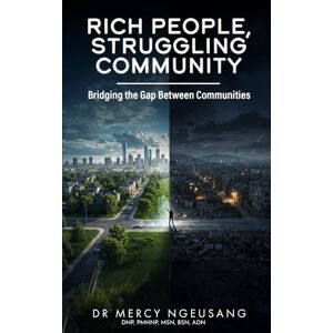 Ngeusang, Dr Mercy Rich People, Struggling Community: Bridging the Gap Between Communities Ngeusang, Dr Mercy Rich People, Struggling Community: Bridging the Gap Between Communities