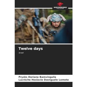 Bamvinguila, Prysks Doriane Twelve days: Israel Bamvinguila, Prysks Doriane Twelve days: Israel