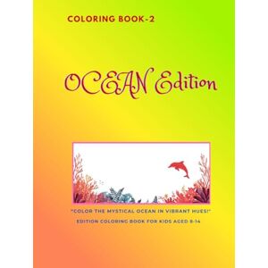 Lee Coloring Book-2 Ocean Edition: "Ocean Wonders : Color the mystical in vibrant hues!" (Adventure Animals Coloring Book Series) Lee Coloring Book-2 Ocean Edition: "Ocean Wonders : Color the mystical in vibrant hues!" (Adventure Animals Coloring Book Series)