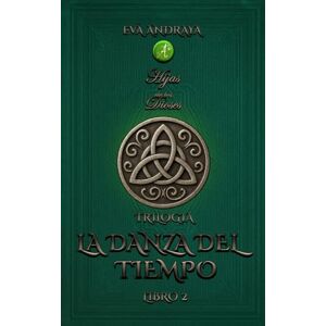 Andraya, Eva La danza del tiempo 2 (Hijas de los dioses) Andraya, Eva La danza del tiempo 2 (Hijas de los dioses)