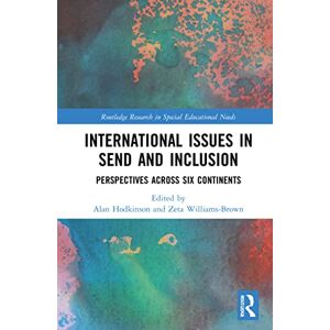 International Issues in SEND and Inclusion: Perspectives Across Six Continents (Routledge Research in Special Educational Needs) International Issues in SEND and Inclusion: Perspectives Across Six Continents (Routledge Research in Special Educational Needs)
