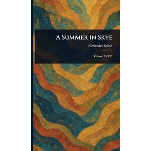 Smith, Alexander A Summer in Skye Smith, Alexander A Summer in Skye