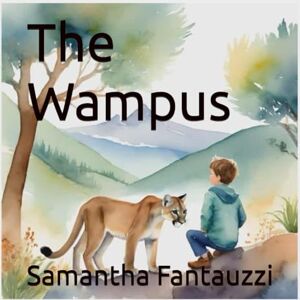Fantauzzi, Samantha The Wampus (Fantauzzi Lores & Legends) Fantauzzi, Samantha The Wampus (Fantauzzi Lores & Legends)