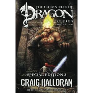 Halloran, Craig The Chronicles of Dragon Series: Special Edition #3 (Books 11-15): Heroic YA Fantasy Adventure Halloran, Craig The Chronicles of Dragon Series: Special Edition #3 (Books 11-15): Heroic YA Fantasy Adventure
