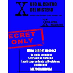 PERRELLI, DAVIDE EXTRA X UFO AL CENTRO DEL MISTERO BLUE PLANET PROJECT: IL LIBRO BLUE PERRELLI, DAVIDE EXTRA X UFO AL CENTRO DEL MISTERO BLUE PLANET PROJECT: IL LIBRO BLUE
