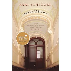 Schlögel, Karl Marjampole: Oder Europas Wiederkehr aus dem Geist der Städte Schlögel, Karl Marjampole: Oder Europas Wiederkehr aus dem Geist der Städte