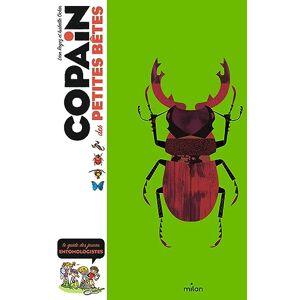 Rogez, Léon COPAIN Copain des petites bêtes Dès 8 ans Rogez, Léon COPAIN Copain des petites bêtes Dès 8 ans