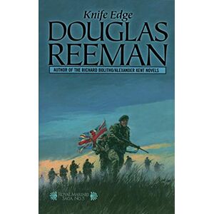 Reeman, Douglas Knife Edge (The Royal Marines Saga): 5 Reeman, Douglas Knife Edge (The Royal Marines Saga): 5