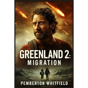 WHITFIELD, PEMBERTON GREENLAND 2: MIGRATION: Gerard Butler stars as John Garrity in Greenland 2: Migration — A journey of survival, Hope,and Redemption, A desperate ... world to save his family from extinction. WHITFIELD, PEMBERTON GREENLAND 2: MIGRATION: Gerard Butler stars as John Garrity in Greenland 2: Migration — A journey of survival, Hope,and Redemption, A desperate ... world to save his family from extinction.