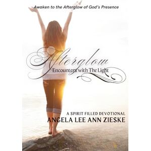 Lee Afterglow: Encounters with the Light Lee Afterglow: Encounters with the Light