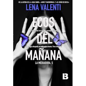 Valenti, Lena Ecos del mañana: La Mediadora 5 Valenti, Lena Ecos del mañana: La Mediadora 5