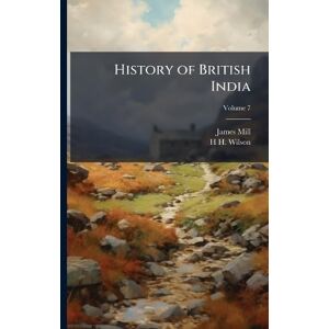 Wilson History of British India Wilson History of British India