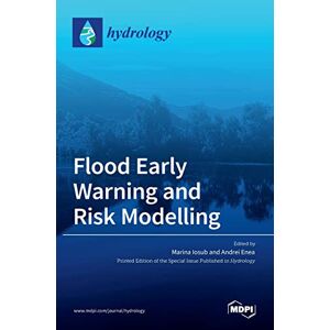Flood Early Warning and Risk Modelling Flood Early Warning and Risk Modelling