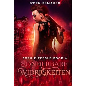 DeMarco, Gwen Sonderbare Widrigkeiten (Sophie Feegle Serie) DeMarco, Gwen Sonderbare Widrigkeiten (Sophie Feegle Serie)