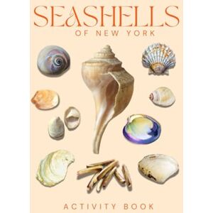 Doon, Ms Rey Seashells of New York: Activity Book: A Beachcomber’s Guide to Long Island Shells, NYC Coastal Finds & Hudson River Treasures (New York Nature Explorer Series) Doon, Ms Rey Seashells of New York: Activity Book: A Beachcomber’s Guide to Long Island Shells, NYC Coastal Finds & Hudson River Treasures (New York Nature Explorer Series)